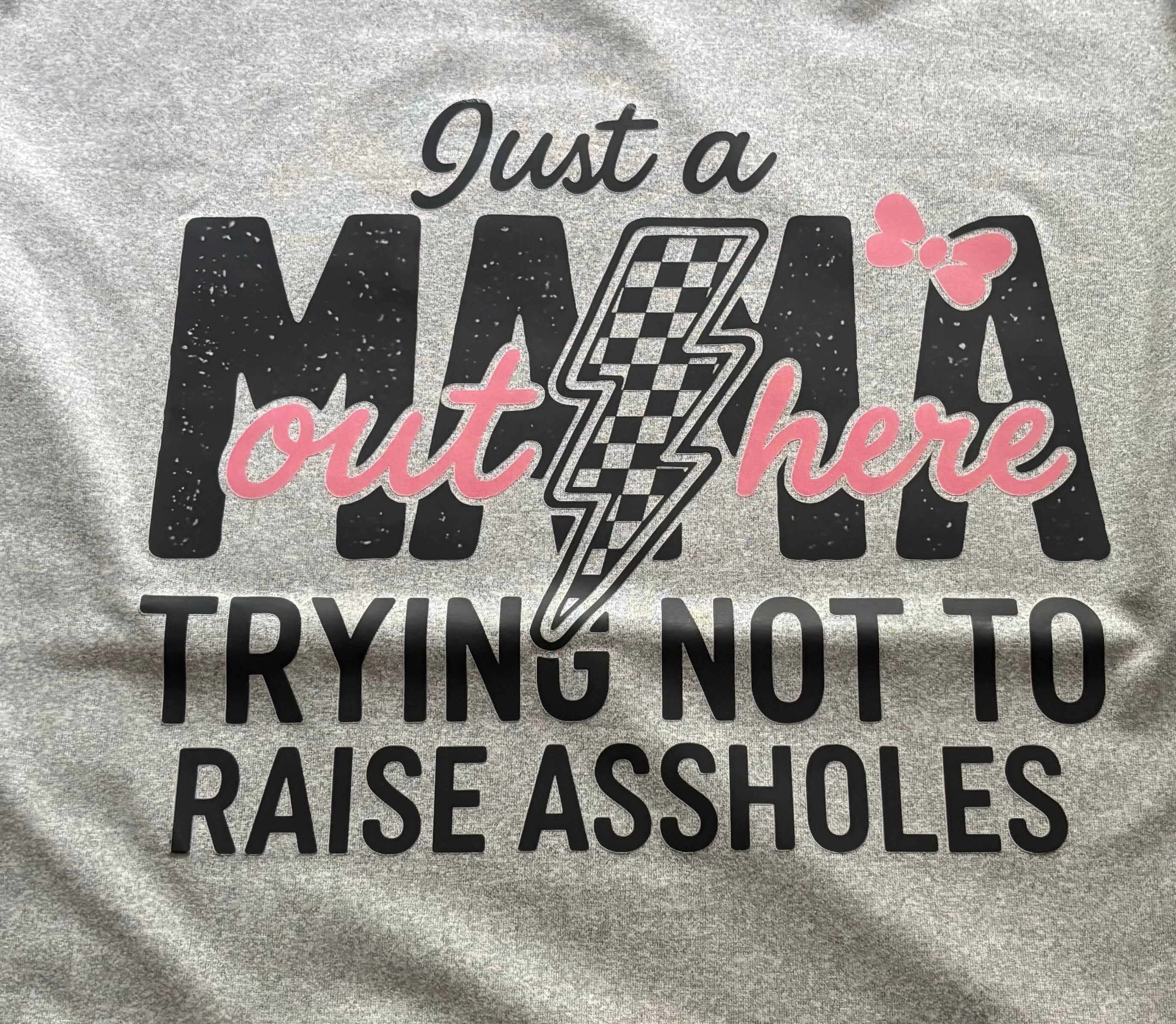 Just a mama trying not to raise assholes