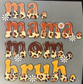 ma. Mama. mom. bruh.