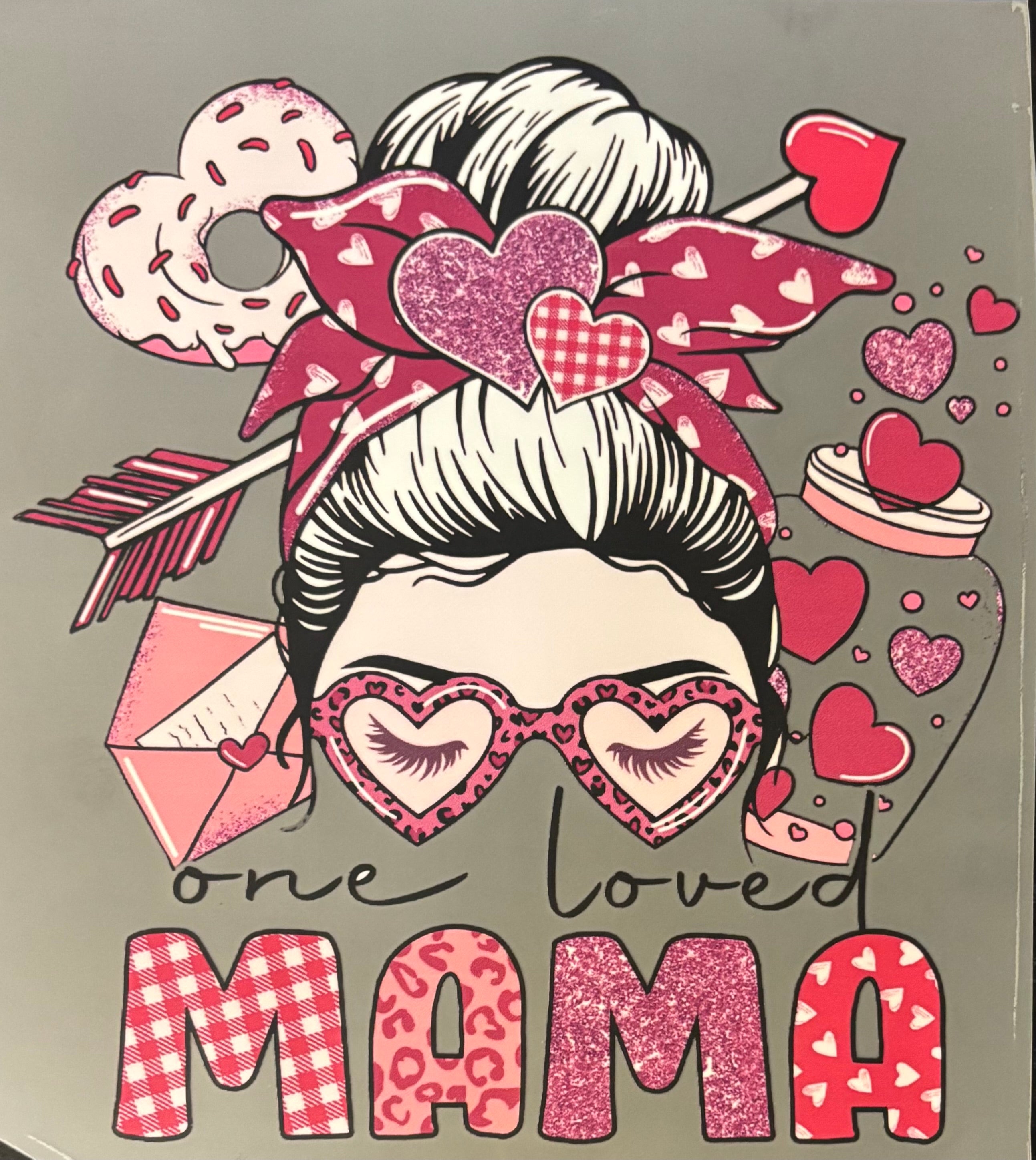One Loved Mama- pink