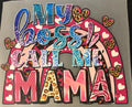 My Boss' Call Me Mama